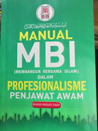 Manual MBI (Membangun Bersama Islam) Dalam Profesionalisme Penjawat Awam - Bahan-bahan Asas
