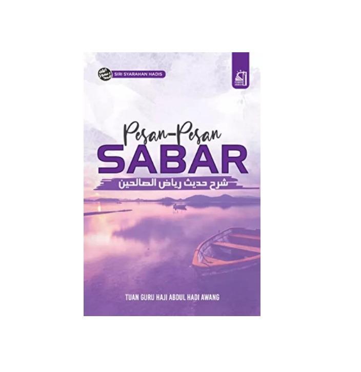 Pesan-Pesan SABAR : SYARAH HADIS RIYADHUS SOLIHIN